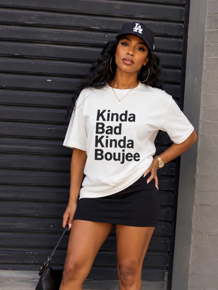 Kinda Bad Kinda Boujee Tee Shirt Alc-White