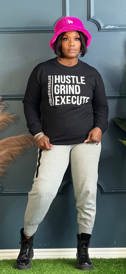 Black Hustle Grind Execute Entrepreneur Sweatshirt Top